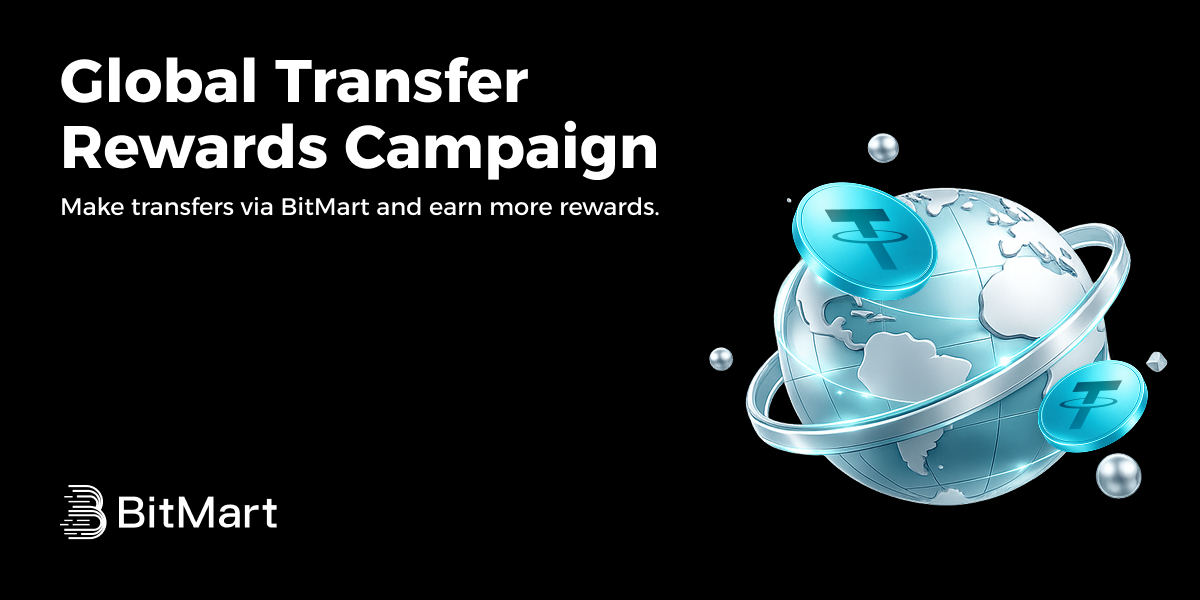 BitMart｜Global Transfer Rewards Campaign