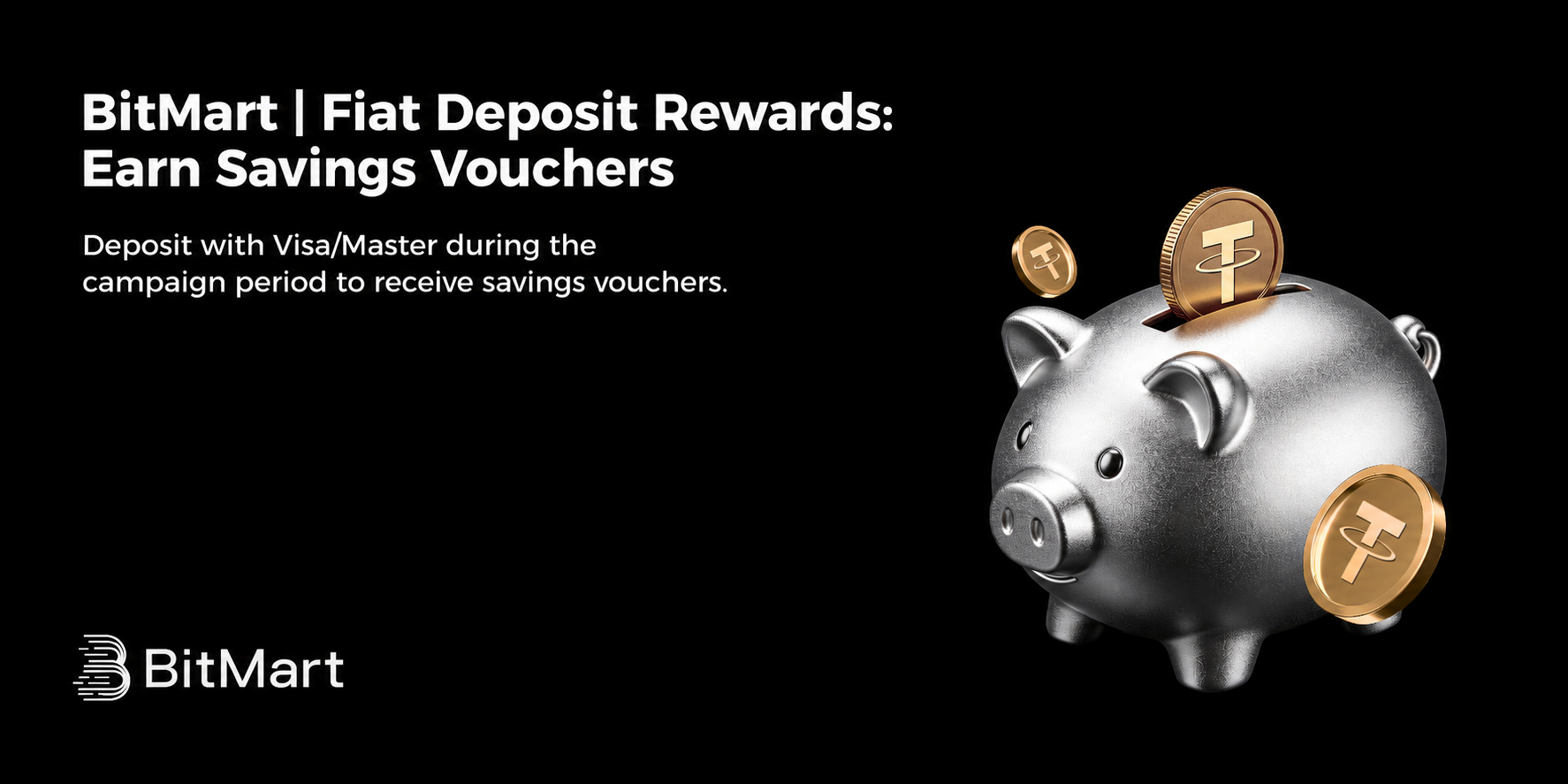 BitMart | Fiat Deposit Rewards: Earn Savings Vouchers