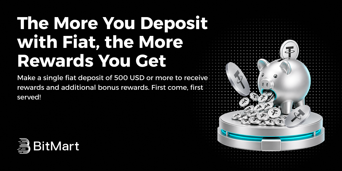 BitMart｜The More You Deposit with Fiat, the More Rewards You Get